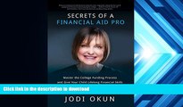 Hardcover Secrets of a Financial Aid Pro: Master the College Funding Process and Give Your Child