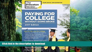 Hardcover Paying for College Without Going Broke, 2017 Edition: How to Pay Less for College