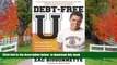 FREE [DOWNLOAD]  Debt-Free U: How I Paid for an Outstanding College Education Without Loans,