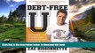EBOOK ONLINE  Debt-Free U: How I Paid for an Outstanding College Education Without Loans,