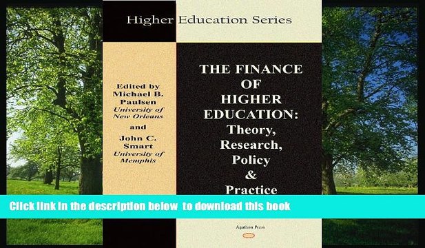FREE [PDF] The Finance of Higher Education: Theory, Research, Policy, and Practice (Higher
