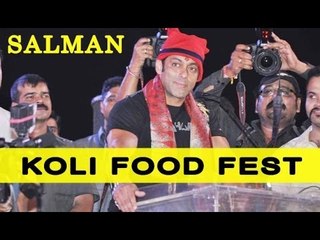 Salman Khan Inaugurates Koli Food Festival