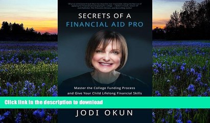 READ book  Secrets of a Financial Aid Pro: Master the College Funding Process and Give Your Child