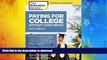 FREE DOWNLOAD  Paying for College Without Going Broke, 2017 Edition: How to Pay Less for College