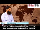 IŞİD’in Türkiye sorumlusu, asker yakma fetvası vermiş!