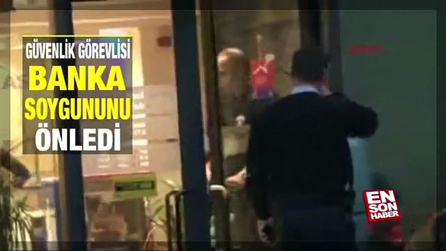 Güvenlik Görevlisi Banka Soygununu Önledi