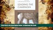 FREE PDF  Leading the Campaign: Advancing Colleges and Universities (American Council on Education