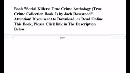 Download Serial Killers: True Crime Anthology (True Crime Collection Book 2) ebook PDF