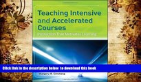 READ book  Teaching Intensive and Accelerated Courses: Instruction that Motivates Learning
