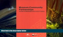 Read Online Museum-Community Partnerships: The Role of ASEAN Museums in the 21st Century  Pre Order