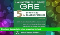 READ book  5 lb. Book of GRE Practice Problems (Manhattan Prep GRE Strategy Guides) Manhattan