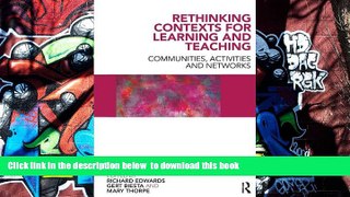 READ book  Rethinking Contexts for Learning and Teaching: Communities, Activites and Networks