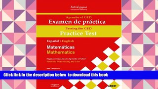 READ book  Apruebe el GED Examen de practica - Matematicas/Passing the GED Practice Test -