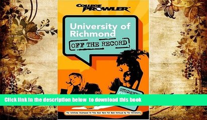 READ book  University of Richmond: Off the Record (College Prowler) (College Prowler: University