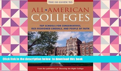 EBOOK ONLINE  All-American Colleges: Top Schools for Conservatives, Old-Fashioned Liberals, and