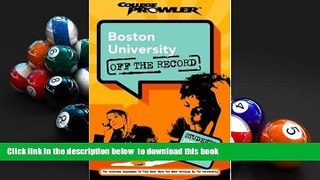 EBOOK ONLINE  Boston University: Off the Record (College Prowler) (College Prowler: Boston