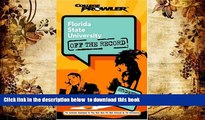 FREE [DOWNLOAD]  Florida State University: Off the Record (College Prowler) (College Prowler: