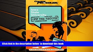 READ book  Iowa State University: Off the Record (College Prowler) (College Prowler: Iowa State