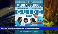 READ book  The New Medical School Preparation   Admissions Guide, 2016: New   Updated For