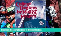 FREE [DOWNLOAD]  College Degrees by Mail   Modem 1998 : 100 Accredited Schools That Offer
