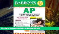 READ book  Barron s AP English Language and Composition, 7th Edition George Ehrenhaft Ed.D.  BOOK