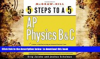 FREE [DOWNLOAD]  5 Steps to a 5: AP Physics B and C Greg Jacobs  DOWNLOAD ONLINE
