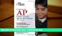 READ book  Cracking the AP Calculus AB   BC Exams, 2011 Edition (College Test Preparation)