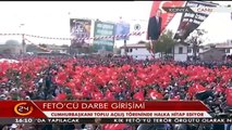 Cumhurbaşkanı Erdoğan: FETÖcü darbe girişimi