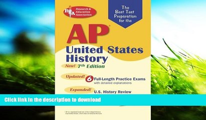 FREE DOWNLOAD  AP United States History (REA) - The Best Test Prep for the AP Exam: 7th Edition