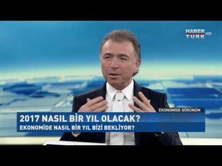 Ekonomide Görünüm - 19 Aralık 2016 (Erkan Güral)
