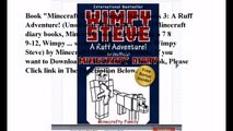 Download Minecraft Diary: Wimpy Steve Book 3: A Ruff Adventure! (Unofficial Minecraft Diary) (Minecraft diary books, Min