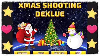 ♥ Xmas Shooting Deluxe ♥ The First Games For Girls and For Kids 2017 ♥