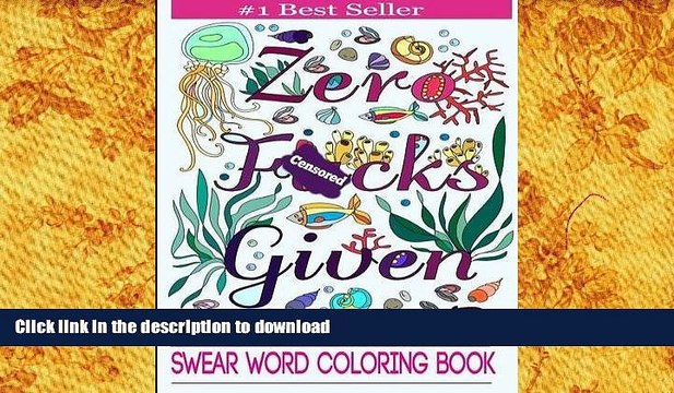 FREE [DOWNLOAD] Swear Word Coloring Book: Coloring Book For Adults Featuring Swear Designs with
