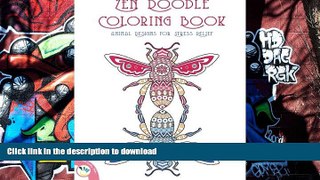 Free [PDF] Download  Zen Doodle Coloring Book: Animal Designs for Stress relief  DOWNLOAD ONLINE