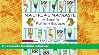 FREE [PDF]  Nautical Namaste: A Sealife Pattern Escape  BOOK ONLINE