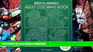 READ book  Adult Coloring Books: Birds   Animals: Zentangle Patterns - Stress Relieving Animals