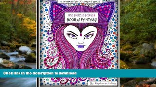 FAVORIT BOOK The Purple Pixie s Book of Fantasy: A Whimsical Coloring Book READ EBOOK