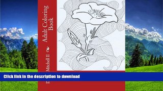 PDF ONLINE Adult Coloring Book - 3D Flower Art READ PDF FILE ONLINE