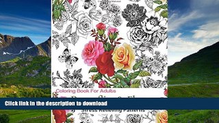 FAVORIT BOOK Butterflies and Flowers: Coloring Books for Grownups Featuring Stress Relieving