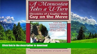 PDF ONLINE A Minnesotan Takes a U-Turn: Chronicles of a Gopher State Guy on the Move READ PDF FILE
