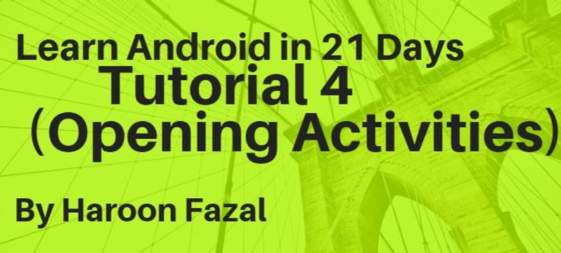Learn Android Tutorial #4 Opening Activities in Android