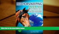 Best Price Eco-Horsekeeping: Over 100 Budget-Friendly Ways You and Your Horse Can Save the Planet