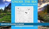 FAVORIT BOOK Under The Sea: Adult Coloring Book: Explore the Ocean With 25 Beautiful