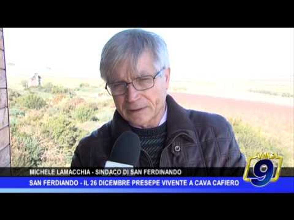 San Ferdinando | Il 26 dicembre Presepe Vivente a Cava Cafiero