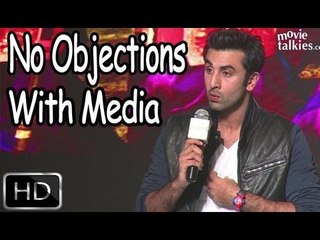 Ranbir Kapoor Says He Has No Objections With Media Writing About Him
