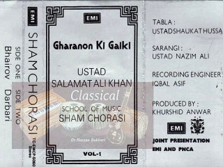 Classical - Gharano Ki Gayeki Vol. 1 - Sham Chorasi - Ustad Salamat Ali Khan - Track 1 - Raag Bhairav Tabla Ustad Shaukat Hussain Khan and Sarangi Ustad Nazim Ali Khan