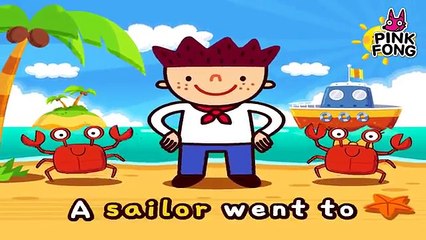 A Sailor Went to Sea | Best Kids Songs | PINKFONG Songs for Children