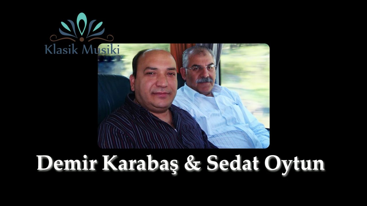 Demir Karabaş & Sedat Oytun Şedaraban Müşterek Taksim