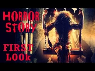 'Horror Story' First Look