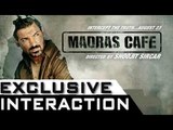 John Abraham And Shoojit Sircar Give Exclusive Details About 'Madras Cafe'